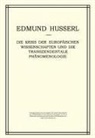 W. Biemel, Edmund Husserl - Die Krisis der Europäischen Wissenschaften und die Transzendentale Phänomenologie