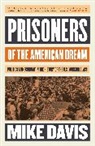 Mike Davis, Davis Mike - Prisoners of the American Dream