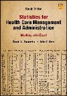 John F Kros, John F. Kros, Kros John F., David A Rosenthal, David A. Rosenthal, David A. (Campusworks Rosenthal... - Statistics for Health Care Management and Administration