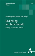 David Borgardts, Roth, Michael Roth - Sedierung am Lebensende
