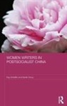 Kay Schaffer, Kay Song Schaffer, Xianlin Song, Song Xianlin - Women Writers in Postsocialist China