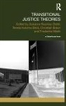 Susanne Koloma Beck Buckley-Zistel, Christian Braun, Braun Christian, Susanne Buckley-Zistel, Teresa Koloma Beck, Friederike Mieth... - Transitional Justice Theories