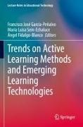 Ángel Fidalgo-Blanco, Francisco José García-Peñalvo, María Luisa Sein-Echaluce, María Luisa Sein-Echaluce - Trends on Active Learning Methods and Emerging Learning Technologies