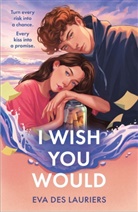 Eva Des Lauriers - I Wish You Would