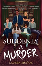 Lauren Munoz, Lauren Muñoz - Suddenly a Murder