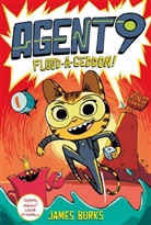 James Burks, Burks James - Agent 9: Flood-A-Geddon!