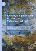 Mina Ibrahim - Identity, Marginalisation, Activism, and Victimhood in Egypt