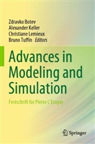 Zdravko Botev, Alexander Keller, Christiane Lemieux, Christiane Lemieux et al, Bruno Tuffin - Advances in Modeling and Simulation