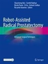 Riccardo Autorino, Di Gu, Senthil Nathan, Nicola Pavan, Nicola Pavan et al, Shancheng Ren... - Robot-Assisted Radical Prostatectomy