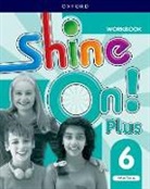 Shine On! Plus: Level 6: Workbook