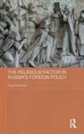 Alicja Curanovic, Alicja Curanović - Religious Factor in Russia''s Foreign Policy