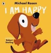 Michael Rosen, Rosen Michael, Robert Starling, Robert Starling, Starling Robert - I Am Happy