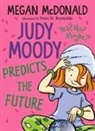 Megan McDonald, McDonald Megan, Peter H. Reynolds, Reynolds Peter H. - Judy Moody Predicts the Future