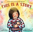 John Schu, Lauren Castillo, Castillo Lauren - This Is a Story