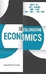 Carolina Alves, Carolina Dutt Alves, Devika Dutt, Devika Alves Dutt, Surbhi Kesar, Ingrid H. Kvangraven... - Decolonizing Economics