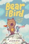 Jarvis, Jarvis - Bear and Bird: The Adventure and Other Stories