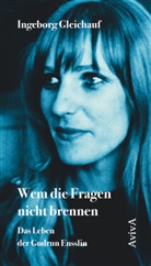 Ingeborg Gleichauf - Wem die Fragen nicht brennen