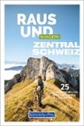 Hallwag Kümmerly+Frey AG, Hallwag Kümmerly+Frey AG - Raus und Wandern Zentralschweiz