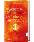 Judith Vonderau - Gebete für Neuanfänge und Lebensumbrüche
