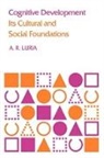 A. R. Luria, Luria A. R. - Cognitive Development
