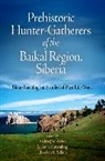 M. Anne Katzenberg, Katzenberg M. Anne, Theodore G. Schurr, Andrzej W. Weber, Andrzej W. Katzenberg Weber, M. Anne Katzenberg... - Prehistoric Huntergatherers of the Baikal Regio Bioarchaeological