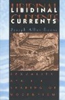Joseph Allen Boone, Boone Joseph Allen - Libidinal Currents