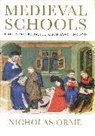 Nicholas Orme - Medieval Schools