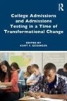 Kurt F. (University of Nebraska-Lincoln Geisinger, Kurt F. Geisinger - College Admissions and Admissions Testing in a Time of