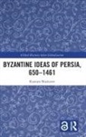 Rustam Shukurov, Shukurov Rustam - Byzantine Ideas of Persia, 6501461