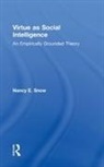 Nancy E. Snow, Nancy E. (Marquette University Snow, Nancy E. (University of Kansas Snow, Snow Nancy E. - Virtue As Social Intelligence