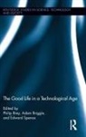 Tom Sanders Diamond, Diamond Tom, Mark Sanders, Philip Brey, Adam Briggle, Edward Spence - Good Life in a Technological Age