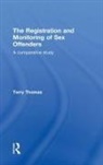 Terry Thomas, Terry (Leeds Beckett University Thomas - Registration and Monitoring of Sex Offenders
