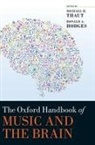 Michael H. (Professor of Music Thaut, Donald A. Hodges, Hodges Donald A., Michael H. Thaut, Thaut Michael H. - Oxford Handbook of Music and the Brain