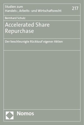Bernhard Schulz - Accelerated Share Repurchase - Der beschleunigte Rückkauf eigener Aktien