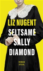 Liz Nugent, Kathrin Razum - Seltsame Sally Diamond