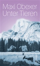 Maxi Obexer - Unter Tieren
