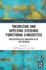 Bo (Hong Kong Polytechnic University Wang, Yuanyi Ma, Bo Wang, Wang Bo - Theorizing and Applying Systemic Functional Linguistics