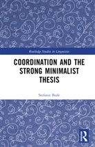 Stefanie Bode - Coordination and the Strong Minimalist Thesis