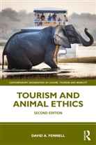 David A. Fennell, David A. (Brock University Fennell, Fennell David A. - Tourism and Animal Ethics