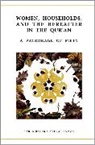 Dr Karen (Senior Research Associate Bauer, Karen Bauer, Feras Hamza - Women, Households, and the Hereafter in the Qur''an