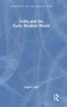 Jagjeet Lally - India and the Early Modern World