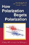 Thomas L. Brunell, Thomas L. (Professor of Political Science Brunell, Brunell Thomas L., Bernard Grofman, Bernard (Distinguished Research Professor Grofman, Grofman Bernard... - How Polarization Begets Polarization