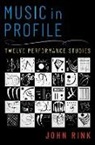 John Rink, John (Professor Rink, Rink John - Music in Profile