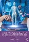 William T. Blows, William T. (City University London Blows, Blows William T. - Biological Basis of Clinical Observations