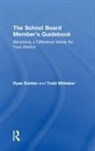 Ryan Donlan, Donlan Ryan, Todd Whitaker, Todd (Indiana State University Whitaker - School Board Member''s Guidebook