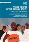 Kate (Oversees Development Institute (Odi Pincock, Nyaradzayi Gumbonzvanda, Nicola Jones, Kate Pincock, Lorraine Van Blerk - Young People in the Global South