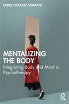 Ulrich Schultz-Venrath, Ulrich (University of Witten/herd Schultz-Venrath - Mentalizing the Body