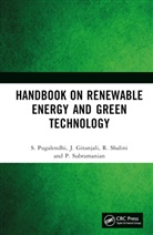 J. Gitanjali, S. Pugalendhi, S. Gitanjali Pugalendhi, R. Shalini, P. Subramanian, Subramanian P. - Handbook on Renewable Energy and Green Technology