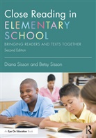 Betsy Sisson, Diana Sisson, Diana (Sisson &amp; Sisson Educational Consult Sisson, Sisson Betsy, Sisson Diana - Close Reading in Elementary School
