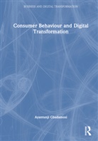 Ayantunji Gbadamosi, Ayantunji (University of East London Gbadamosi, Gbadamosi Ayantunji - Consumer Behaviour and Digital Transformation